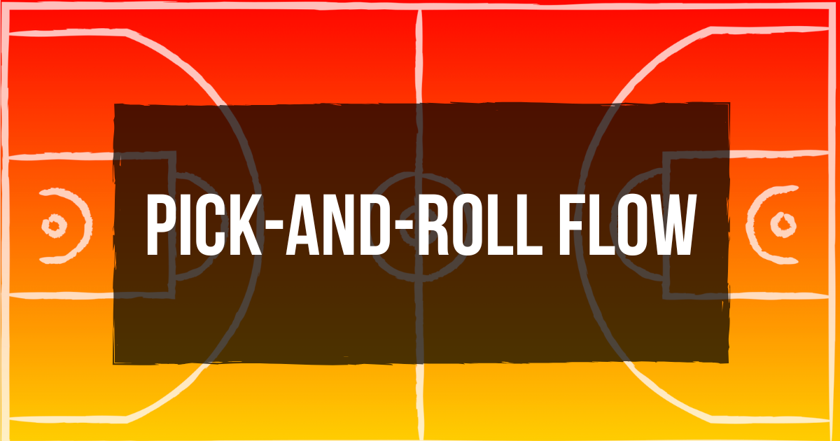 Pick-and-Roll Flow